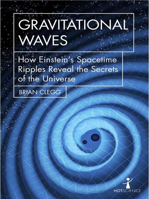Title details for Gravitational Waves by Brian Clegg - Wait list